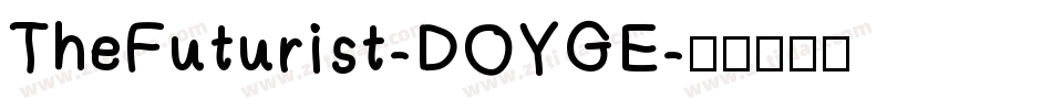 TheFuturist-DOYGE字体转换 TheFuturist-DOYGE字体转换