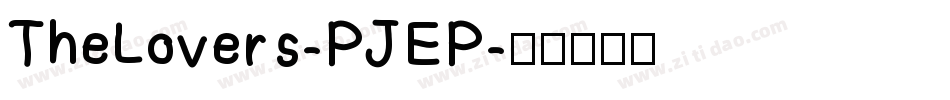 TheLovers-PJEP字体转换 TheLovers-PJEP字体转换