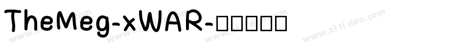 TheMeg-xWAR字体转换 TheMeg-xWAR字体转换
