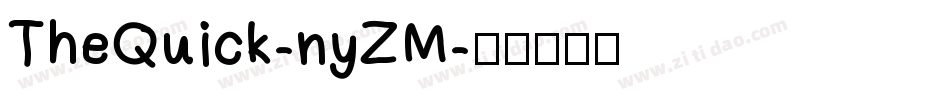 TheQuick-nyZM字体转换 TheQuick-nyZM字体转换