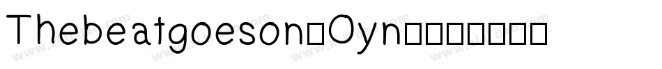 Thebeatgoeson-Oyn3字体转换