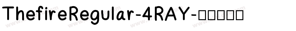 ThefireRegular-4RAY字体转换