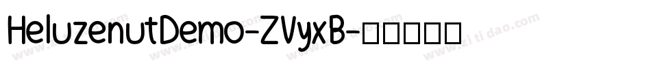 HeluzenutDemo-ZVyxB字体转换