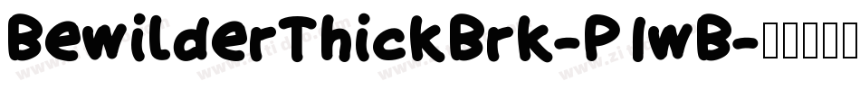 BewilderThickBrk-P1wB字体转换