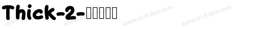 Thick-2字体转换
