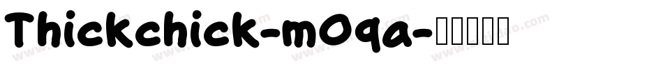 Thickchick-mOqa字体转换