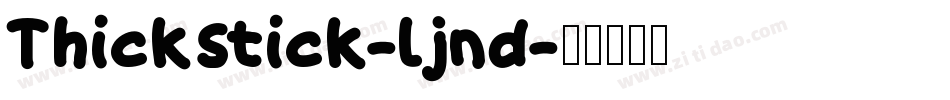 Thickstick-ljnd字体转换