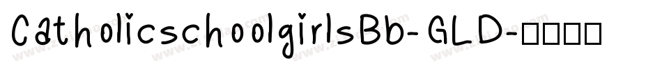 CatholicschoolgirlsBb-GLD字体转换