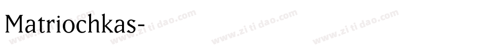 Matriochkas字体转换