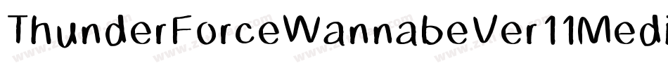 ThunderForceWannabeVer11Medium-PLmd字体转换