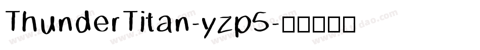 ThunderTitan-yzp5字体转换