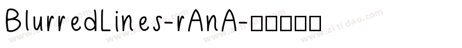 BlurredLines-rAnA字体转换