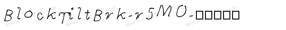 BlockTiltBrk-r5MO字体转换