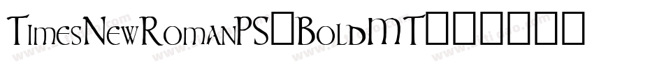 TimesNewRomanPS-BoldMT字体转换
