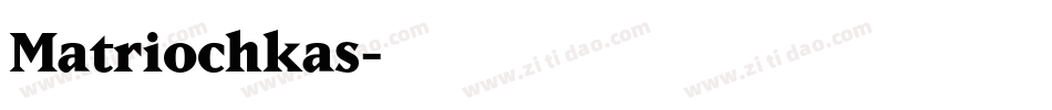 Matriochkas字体转换