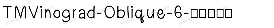 TMVinograd-Oblique-6字体转换