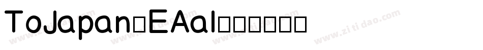 ToJapan-EAal字体转换