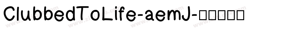 ClubbedToLife-aemJ字体转换