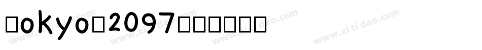 Tokyo-2097字体转换
