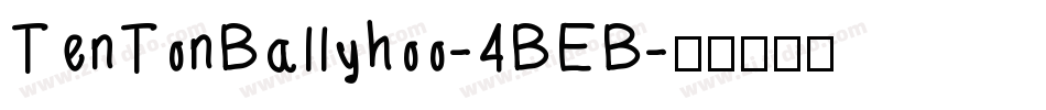 TenTonBallyhoo-4BEB字体转换