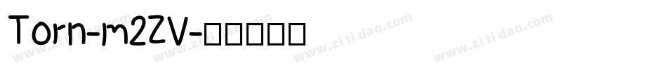 Torn-m2ZV字体转换