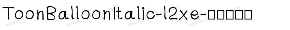 ToonBalloonItalic-l2xe字体转换