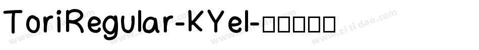 ToriRegular-KYel字体转换