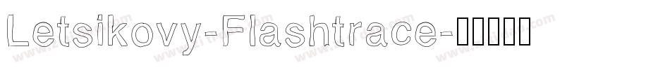 Letsikovy-Flashtrace字体转换