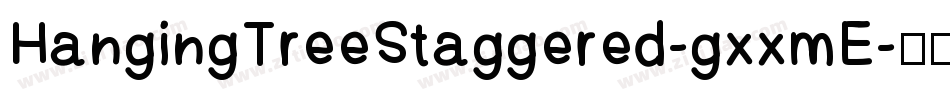 HangingTreeStaggered-gxxmE字体转换