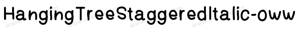 HangingTreeStaggeredItalic-oww3x字体转换