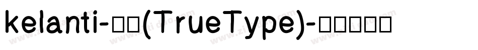 kelanti-常规(TrueType)字体转换