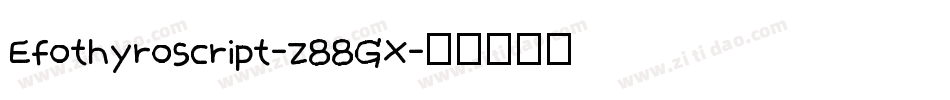 Efothyroscript-z88GX字体转换