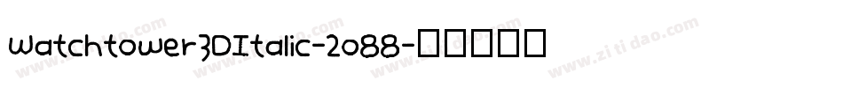 Watchtower3DItalic-2o88字体转换