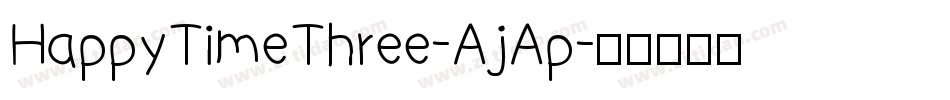 HappyTimeThree-AjAp字体转换