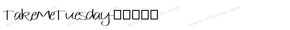 TakeMeTuesday字体转换