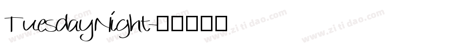 TuesdayNight字体转换