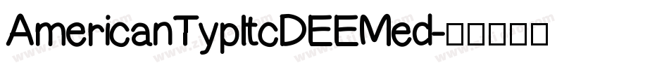 AmericanTypItcDEEMed字体转换