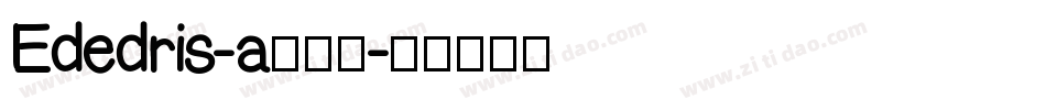 Ededris-a转换器字体转换