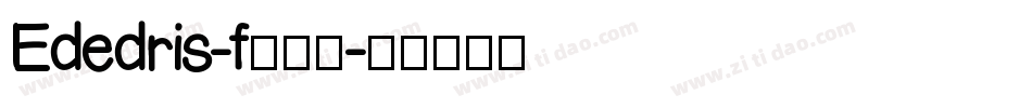 Ededris-f转换器字体转换