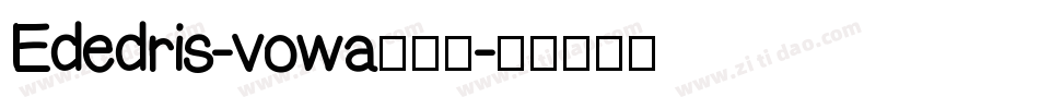 Ededris-vowa生成器字体转换