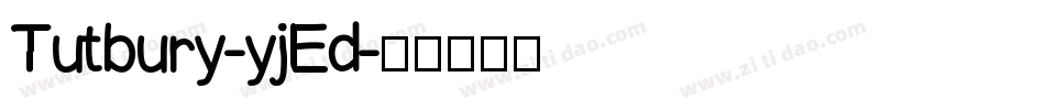 Tutbury-yjEd字体转换