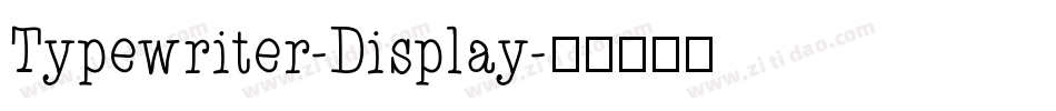 Typewriter-Display字体转换