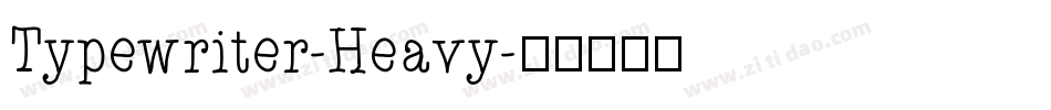Typewriter-Heavy字体转换