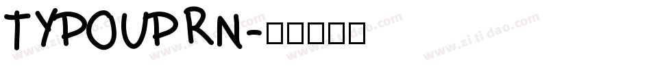 TYPOUPRN字体转换