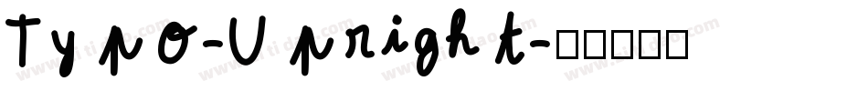 Typo-Upright字体转换