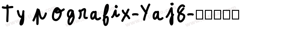 Typografix-Yaj8字体转换