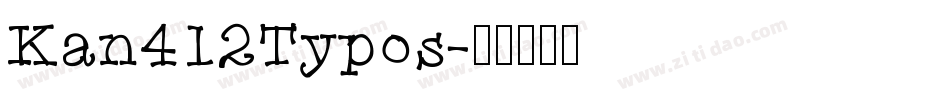 Kan412Typos字体转换
