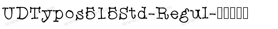 UDTypos515Std-Regul字体转换