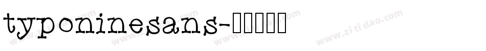 typoninesans字体转换