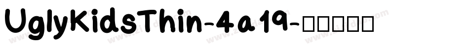 UglyKidsThin-4a19字体转换